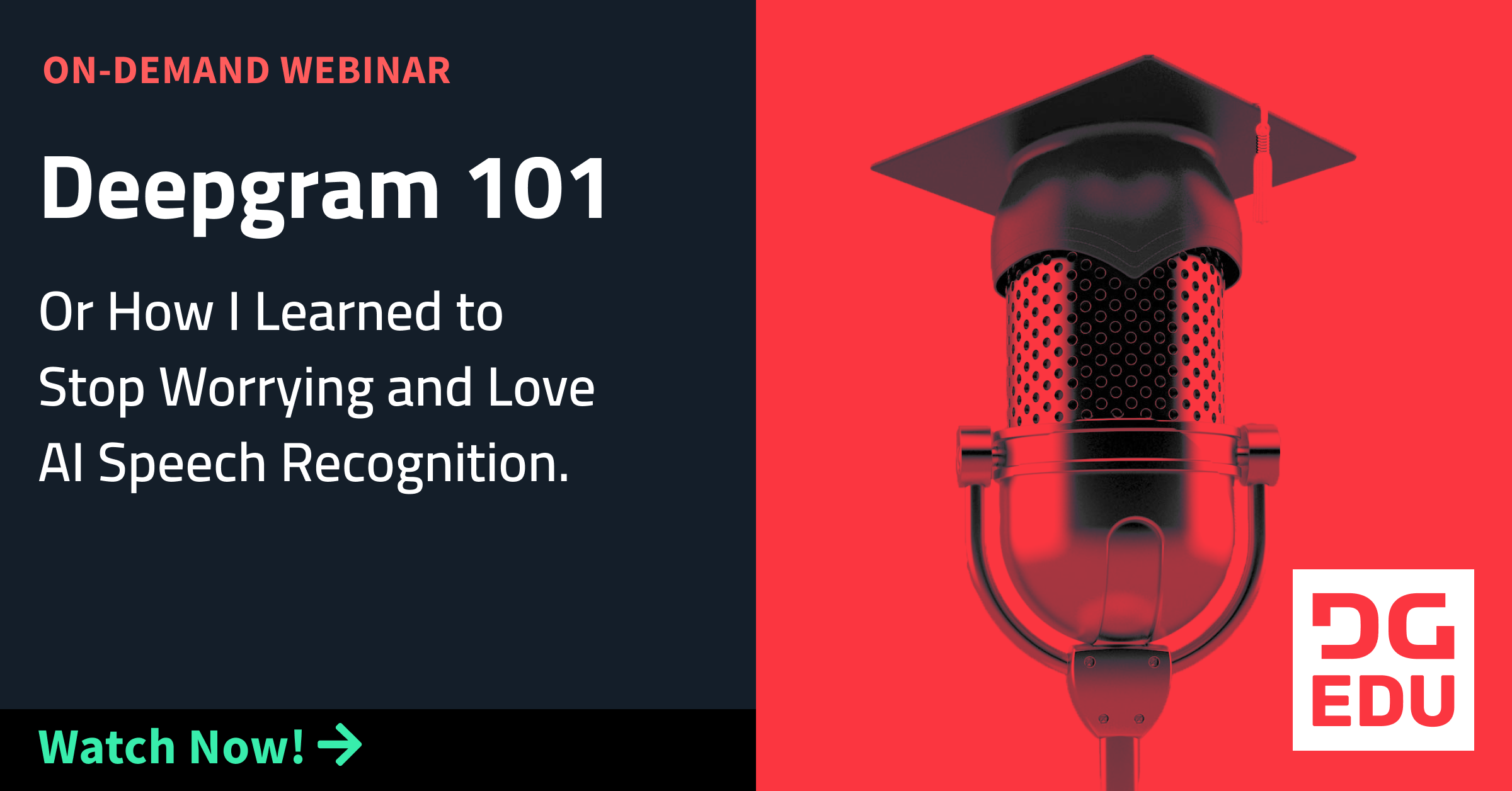On-Demand Webinar: Deepgram 101 | Learn with Deepgram